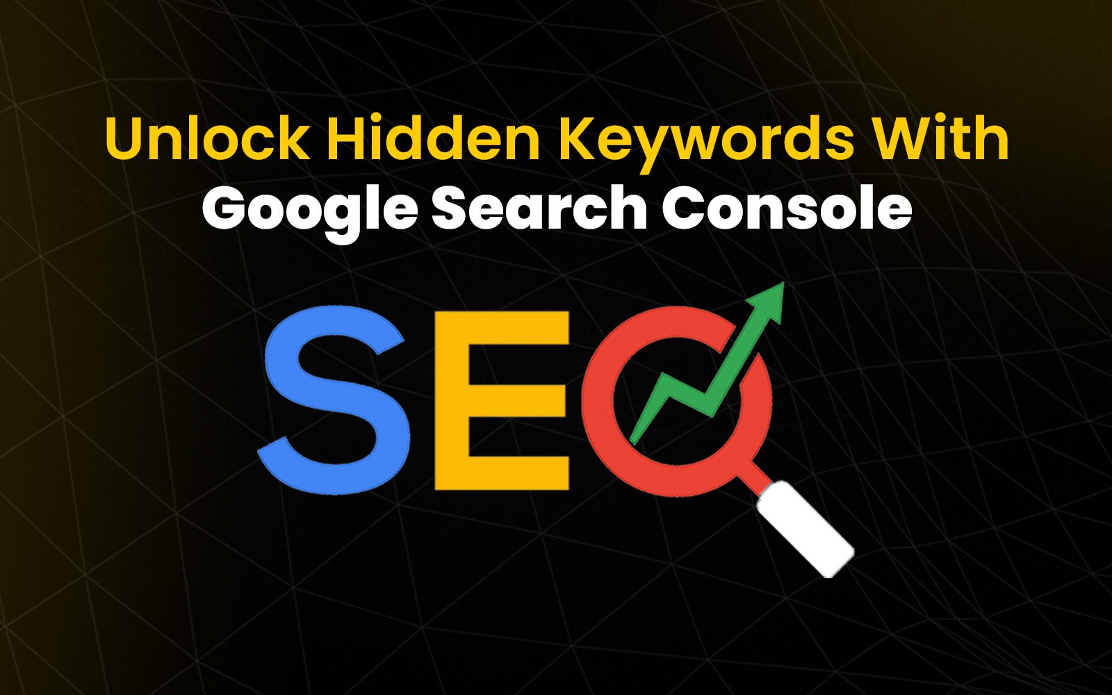 Use Google Search Console for keywords Selection